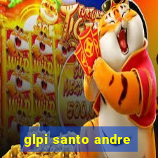 glpi santo andre